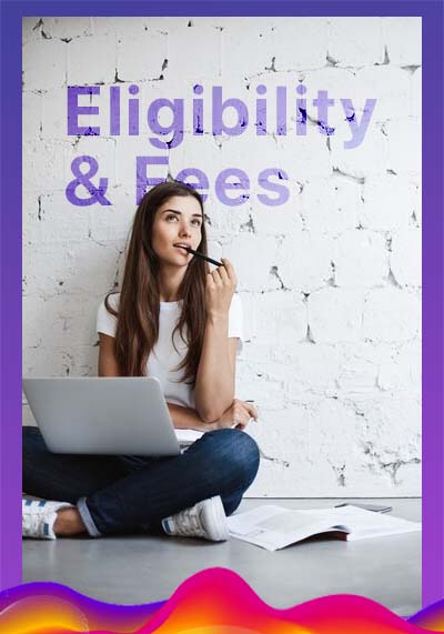 Eligibility & Fees