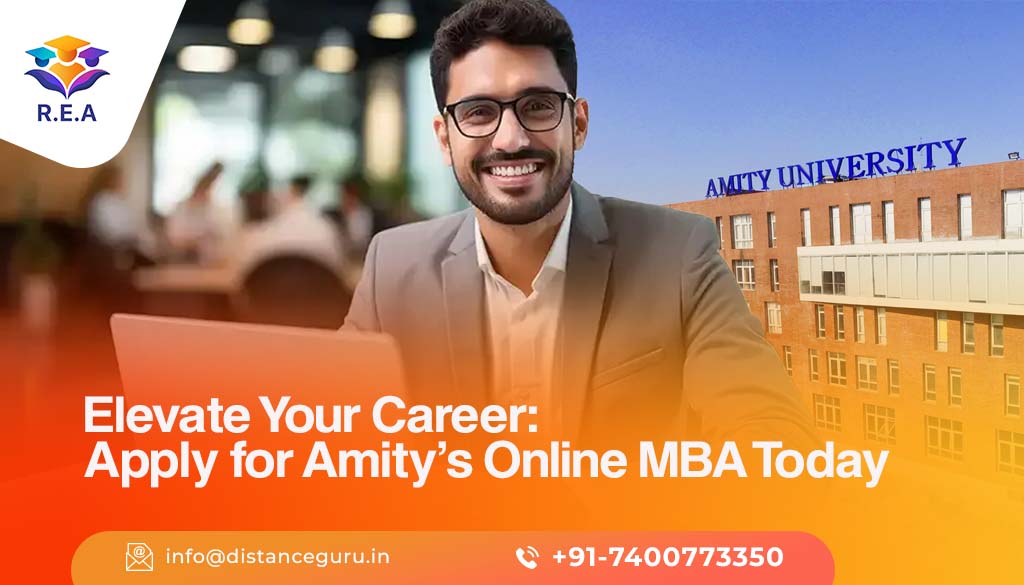 Elevate Your Career: Apply for Amity's Online MBA Today