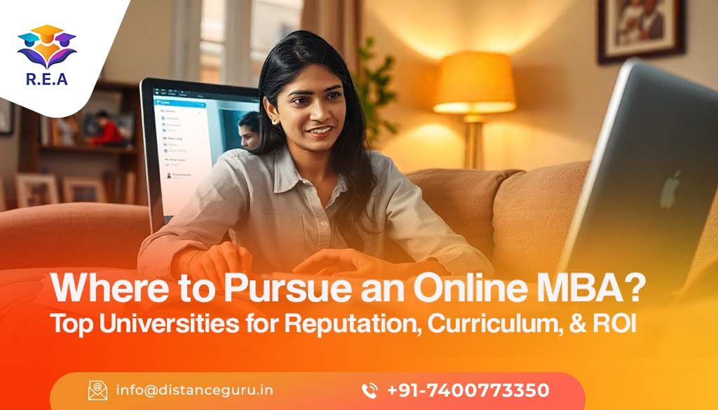 Where to Pursue an Online MBA Top Universities for Reputation, Curriculum, and ROI